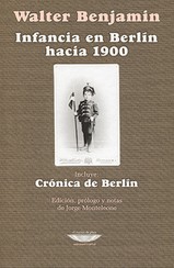 Infancia en Berlín hacia 1900 - Crónica de Berlín