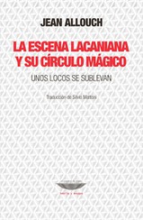 La escena lacaniana y su círculo mágico