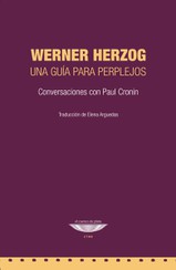 Werner Herzog : una guía para perplejos