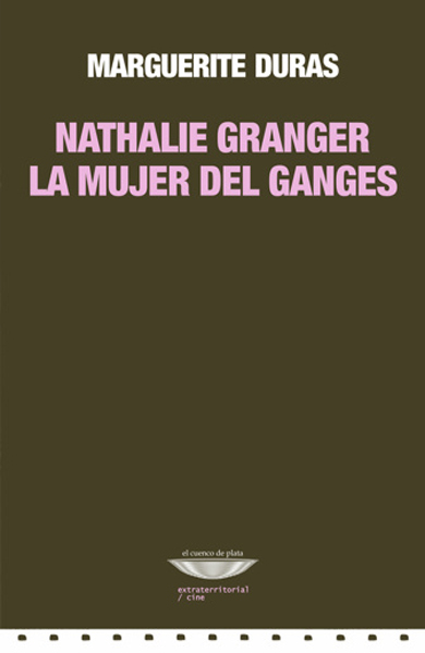 Nathalie Granger - La mujer del Ganges