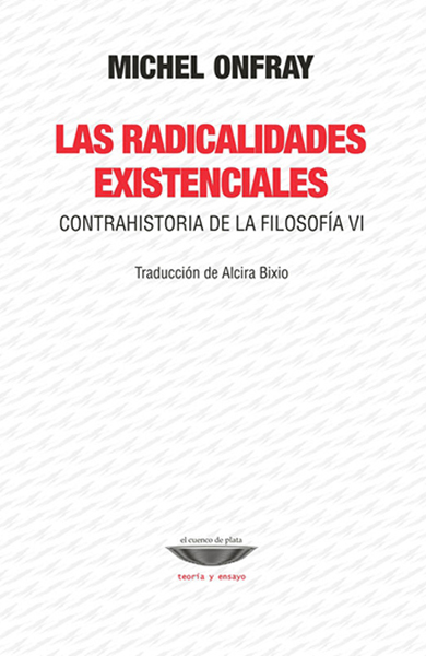 Las radicalidades existenciales